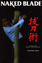 Naked Blade: A Manual of Samurai Swordsmanship