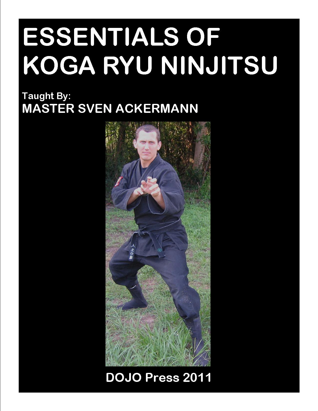 ESSENTIALS OF KOGA RYU NINJITSU