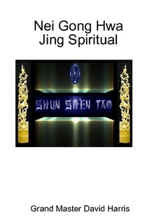 NEI GONG HWA JING SPIRITUAL