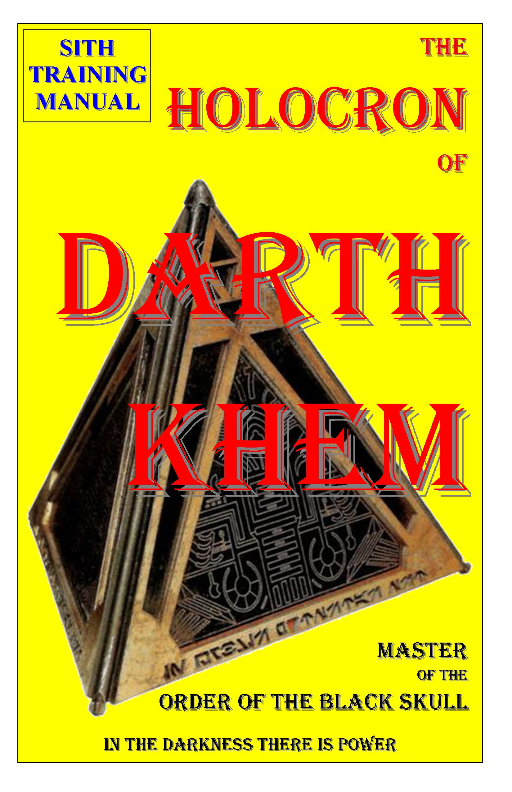 The HOLOCRON OF DARTH KHEM